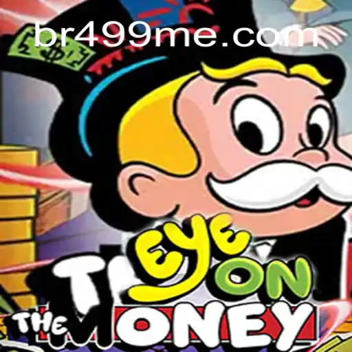 EyeOnTheMoney: A Thrilling Journey into the World of Strategy and Fun